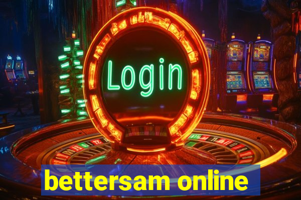 bettersam online