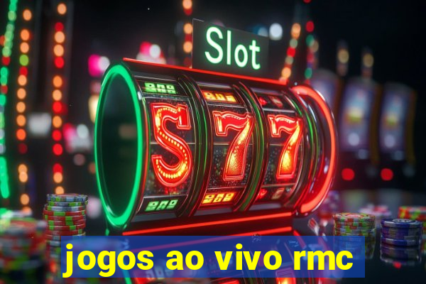 jogos ao vivo rmc