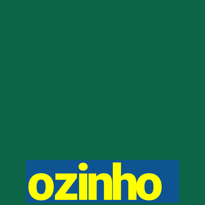 ozinho