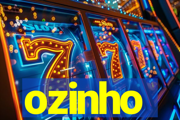 ozinho