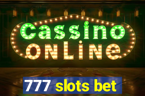 777 slots bet