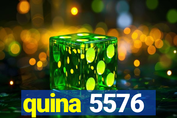 quina 5576