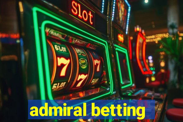 admiral betting