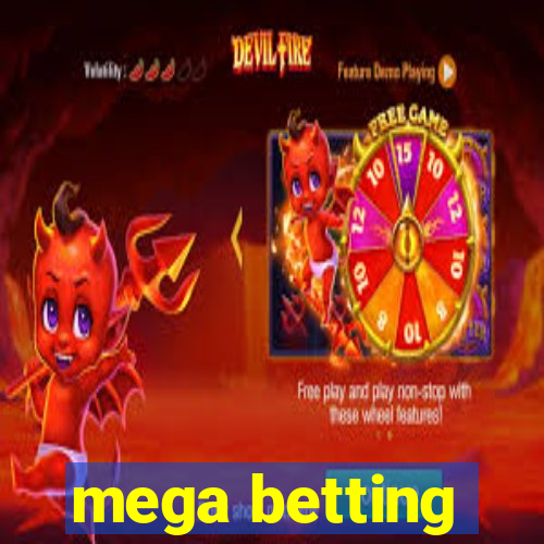 mega betting