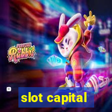 slot capital