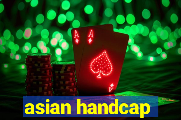 asian handcap