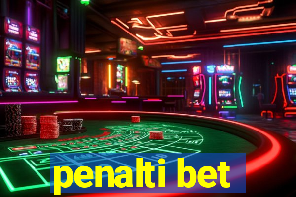 penalti bet