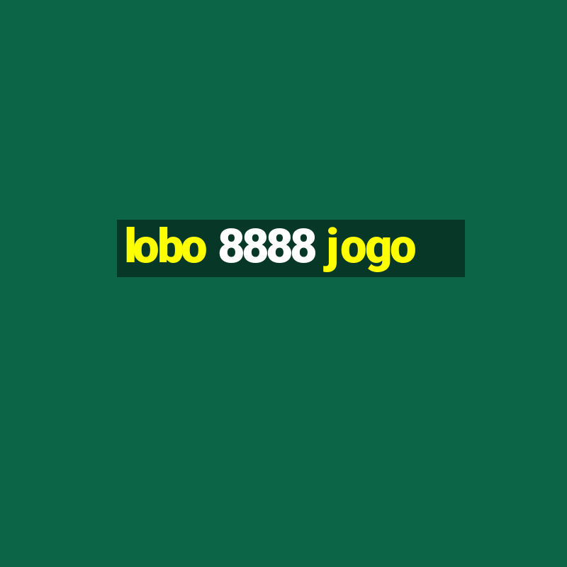 lobo 8888 jogo