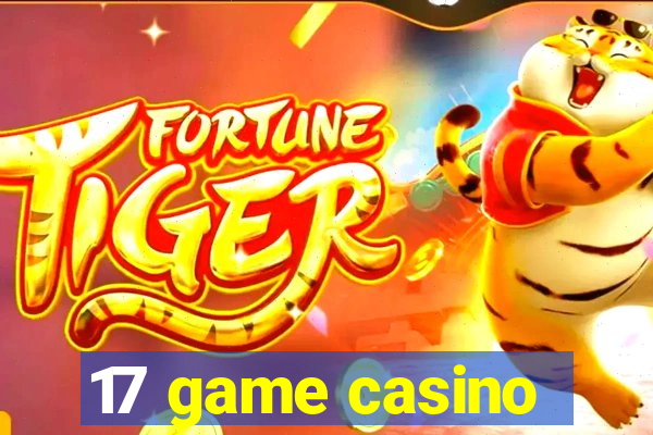 17 game casino