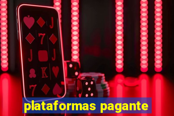 plataformas pagante