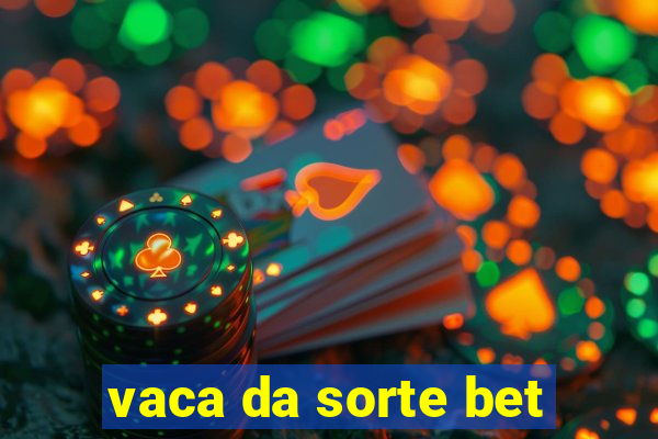 vaca da sorte bet