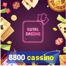 8800 cassino