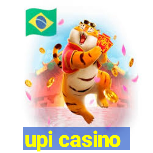 upi casino