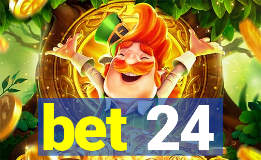 bet 24