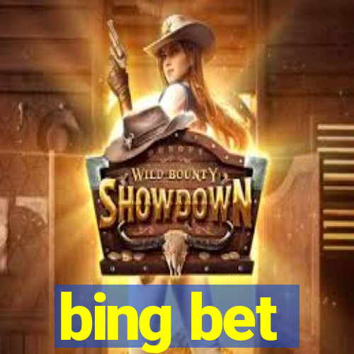 bing bet