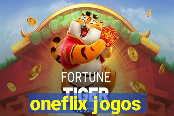 oneflix jogos