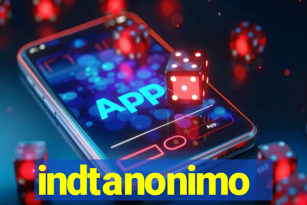 indtanonimo