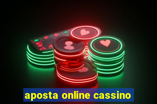 aposta online cassino