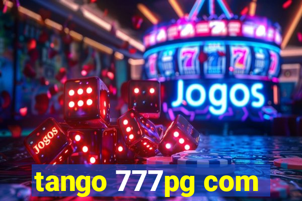 tango 777pg com