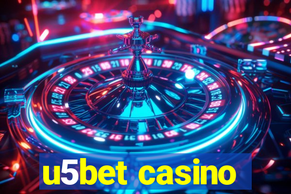 u5bet casino