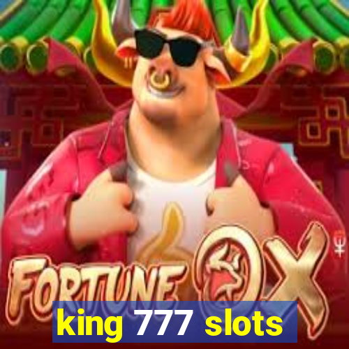 king 777 slots