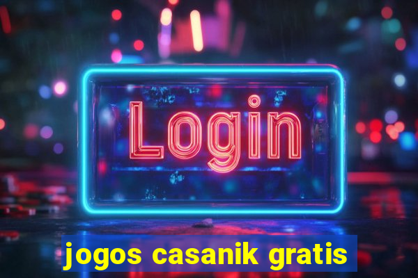 jogos casanik gratis