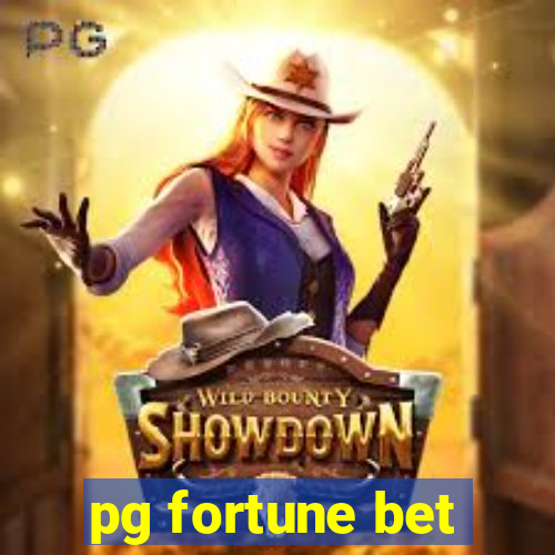 pg fortune bet