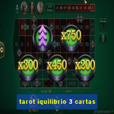 tarot iquilibrio 3 cartas