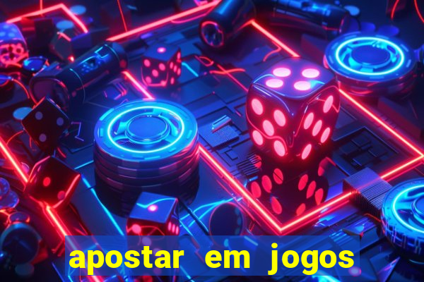 apostar em jogos de futebol