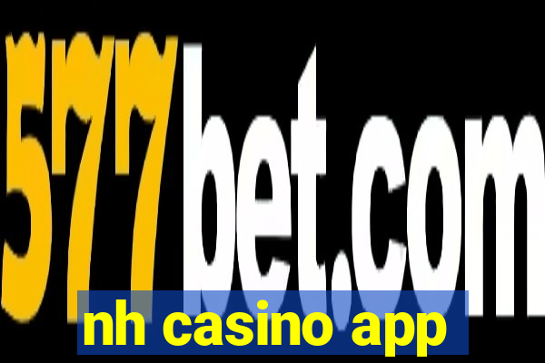 nh casino app