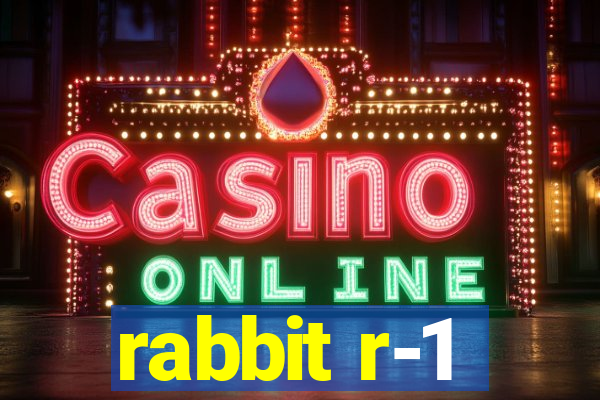 rabbit r-1