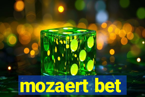 mozaert bet