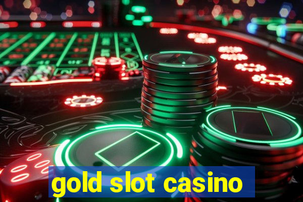 gold slot casino