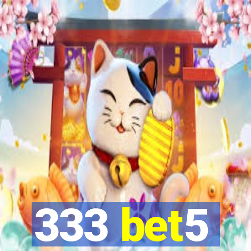 333 bet5