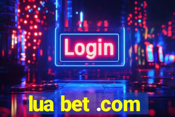 lua bet .com