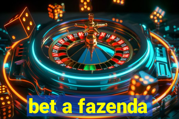 bet a fazenda