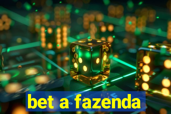 bet a fazenda