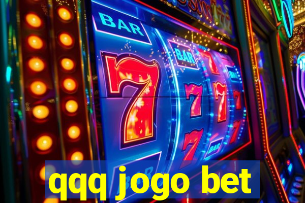 qqq jogo bet