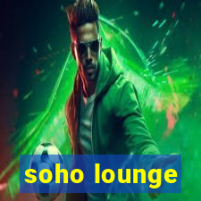 soho lounge