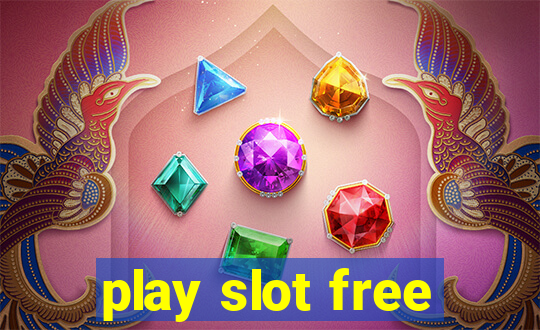 play slot free