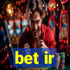 bet ir