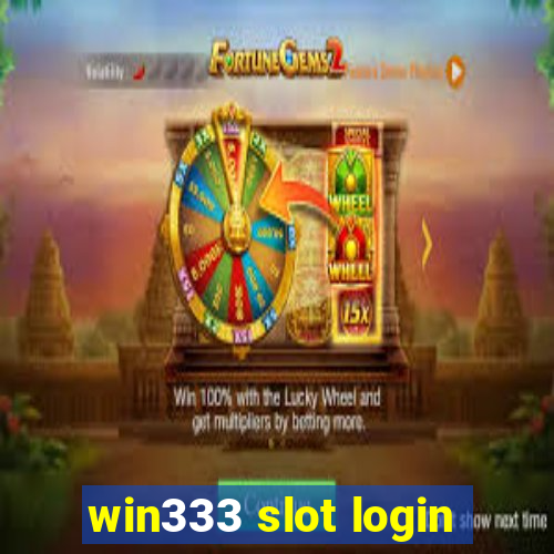 win333 slot login