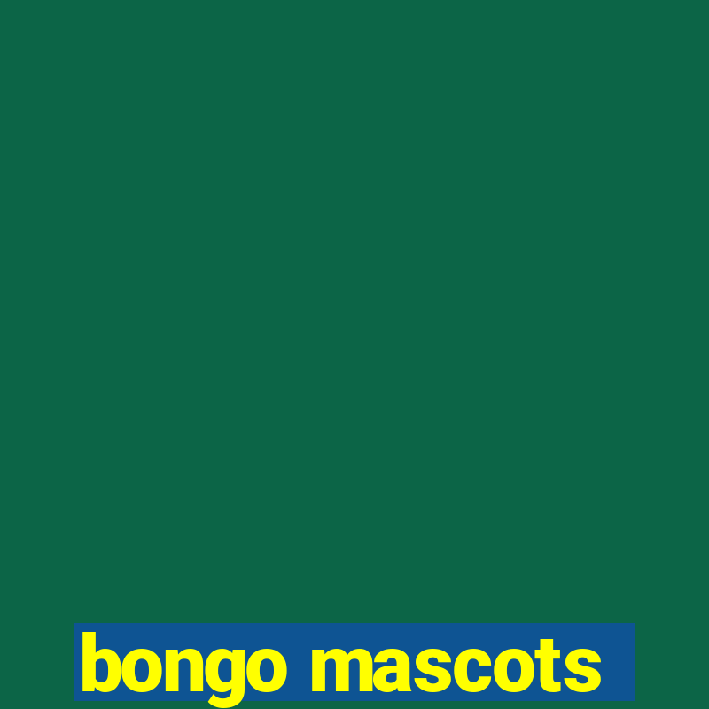 bongo mascots