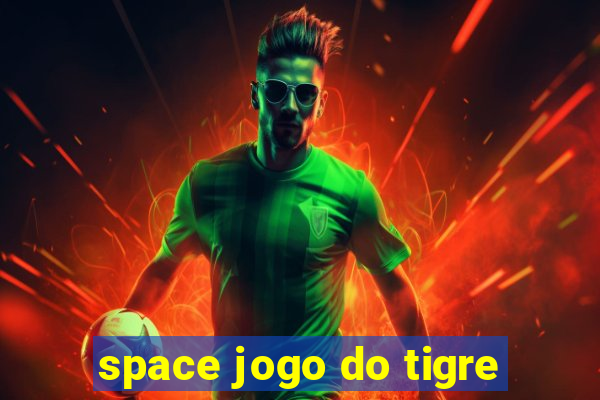 space jogo do tigre