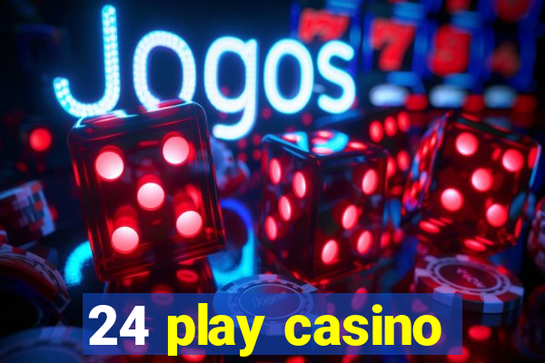 24 play casino