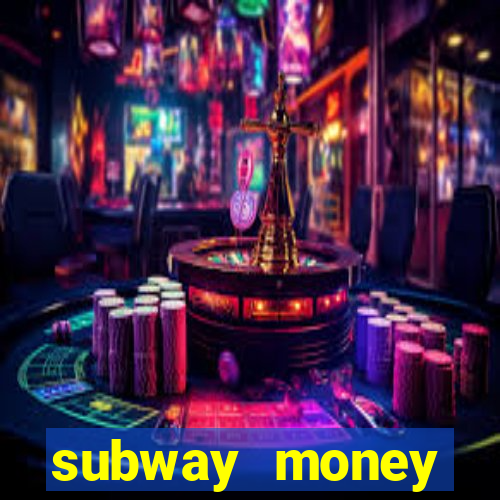 subway money depósito 1 real