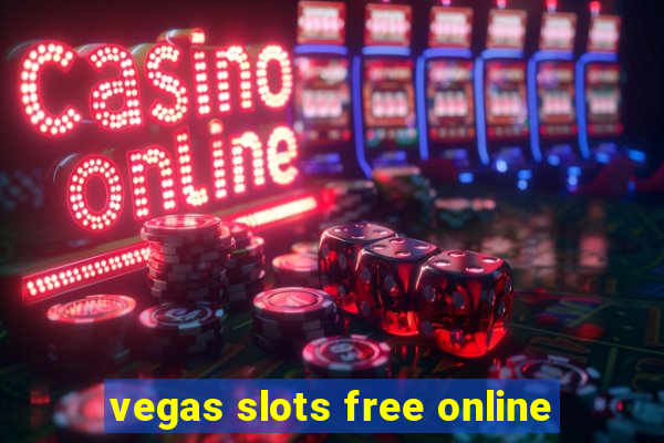 vegas slots free online