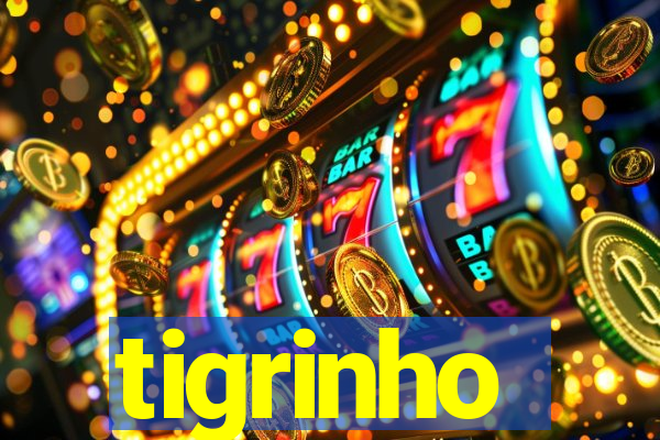 tigrinho