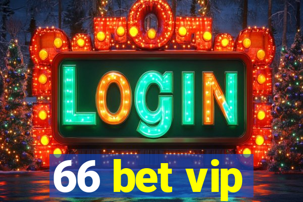 66 bet vip