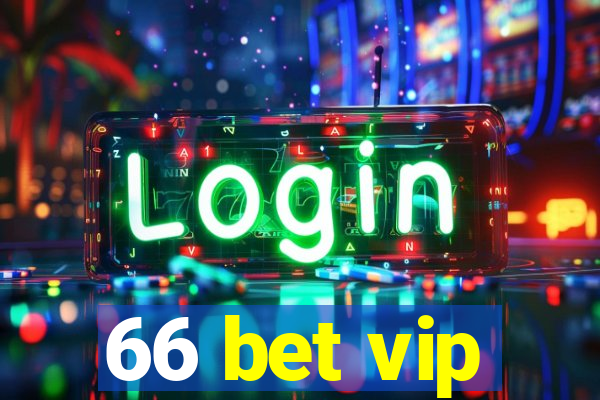 66 bet vip